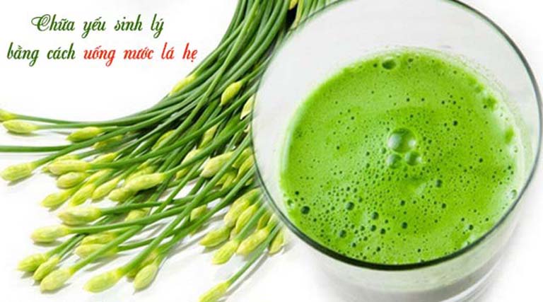 Uống nước lá hẹ mỗi ngày có tác dụng cải thiện tình trạng yếu sinh lý nam hiệu quả